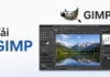 Tải GIMP – Phần Mềm Chỉnh Sửa Ảnh Thay Thế Photoshop Tải GIMP - Phần Mềm Chỉnh Sửa Ảnh Thay Thế Photoshop