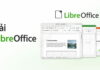 Tải LibreOffice – Phần Mềm Văn Phòng Thay Thế Office Tải LibreOffice - Phần Mềm Văn Phòng Thay Thế Office