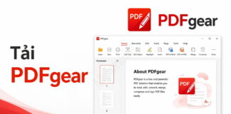 Tải PDFgear – Phần Mềm Đọc Và Sửa PDF Thay Thế Acrobat Tải PDFgear – Phần Mềm Đọc Và Sửa PDF