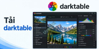 Tải darktable – Phần Mềm Chỉnh Sửa Ảnh RAW Thay Thế Lightroom Tải darktable – Phần Mềm Chỉnh Sửa Ảnh RAW