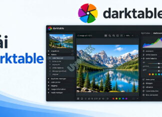 Tải darktable – Phần Mềm Chỉnh Sửa Ảnh RAW Thay Thế Lightroom Tải darktable – Phần Mềm Chỉnh Sửa Ảnh RAW